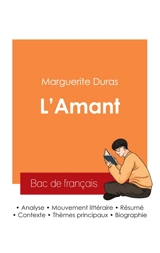 Réussir son Bac de français 2025 : Analyse du roman L'Amant de Marguerite Duras - Marguerite Duras