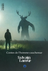 Contes de l'homme cauchemar - Sylvain Lamur