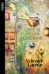 Contes de l'homme cauchemar - Sylvain Lamur