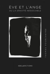 Eve et l'Ange - Pourchayre, Thomas