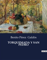 TORQUEMADA Y SAN PEDRO - Benito Pérez Galdos