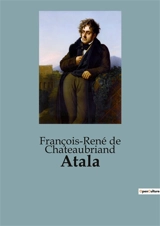 Atala - François René de Chateaubriand