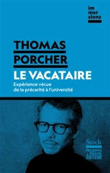 Le vacataire : expérience vécue de la précarité à l'université - Thomas Porcher