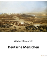 Deutsche Menschen - Walter Benjamin