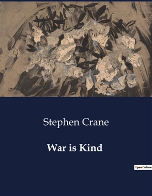 War is Kind - Stephen Crane