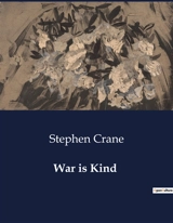 War is Kind - Stephen Crane