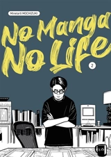 No manga no life. Vol. 2 - Minetaro Mochizuki