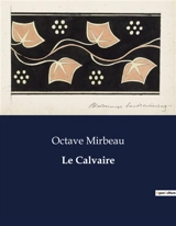 Le Calvaire - Octave Mirbeau