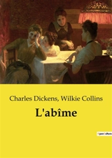 L'abîme : Un drame d'identité et de filiation au cœur de Londres - Wilkie Collins