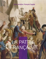 La patrie française - Lemaître, Jules