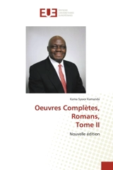 Oeuvres Complètes, Tome II : Romans - Kama Sywor Kamanda