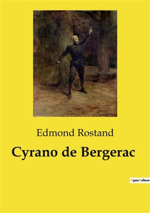 Cyrano de Bergerac - Edmond Rostand