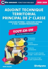 Adjoint technique territorial principal de 2e classe : concours externe, concours interne, 3e voie, examen professionnel, cat. C : tout-en-un, 2025-2026 - Marc Dalens