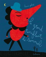 Le grand renifleur de sommeil - Bruno Gibert