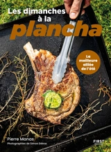 Les dimanches à la plancha : la meilleure alliée de l'été - Pierre Manas