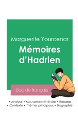 Réussir son Bac de français 2023 : Analyse des Mémoires d'Hadrien de Marguerite Yourcenar - Marguerite Yourcenar