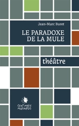 Le paradoxe de la mule - Jean-Marc Buret