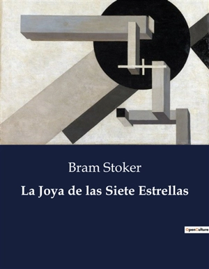 La Joya de las Siete Estrellas - Bram Stoker