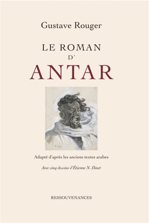 L e Roman d'Antar - Gustave Rouger