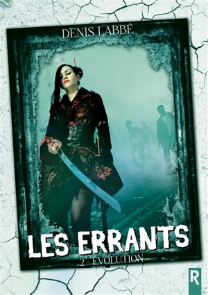 Les errants : 2 : Evolutions - Denis Labbé