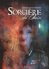 Sorcière de Chair - Sarah Buschmann