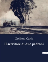 Il servitore di due padroni - Carlo Goldoni
