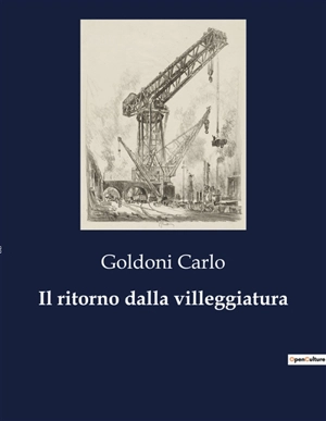 Il ritorno dalla villeggiatura - Carlo Goldoni