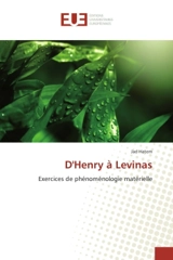 D'Henry A Levinas : Exercices de phenomenologie materielle - Jad Hatem