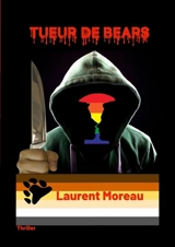 Tueur de Bears - Laurent Moreau