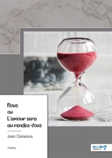 Nous ou L'amour sera au rendez-vous - Jean Carassus