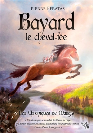 Bayard le cheval-fée - Pierre Efratas