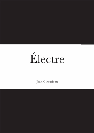 Electre - Jean Giraudoux