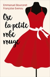 Ose la petite robe rouge - Françoise Evenou