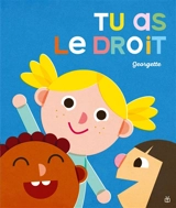 Tu as le droit ! - Georgette