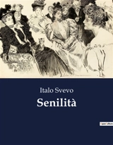 Senilità - Italo Svevo