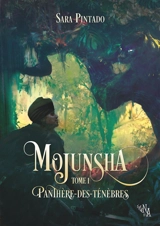 Mojunsha : Panthère-des-ténèbres - Sara Pintado