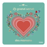 Le grand secret des mamans - Amélie Laffaiteur