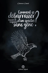 Comment se débarrasser (encore et toujours) d'un spectre sans gêne ? - Chanel, Clémence