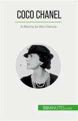 Coco Chanel : A Rainha da Alta Costura - Papleux, Sandrine