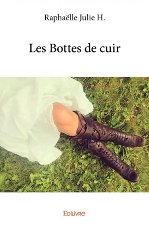 Les bottes de cuir - Raphaëlle Julie H