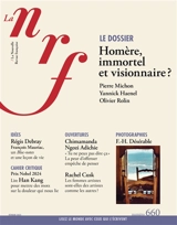 Nouvelle revue française, n° 660. Homère, immortel et visionnaire ? - Pierre Michon