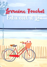Entre ciel et Lou - Lorraine Fouchet