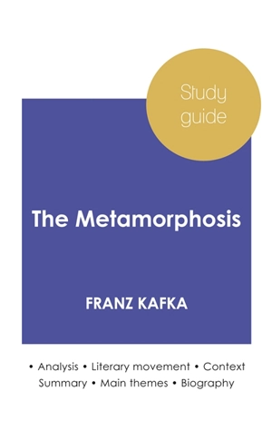 Study guide The Metamorphosis by Franz Kafka (in-depth literary analysis and complete summary) - Franz Kafka