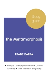 Study guide The Metamorphosis by Franz Kafka (in-depth literary analysis and complete summary) - Franz Kafka