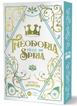 Théodoria, fille de Spria - Nathalie Somers