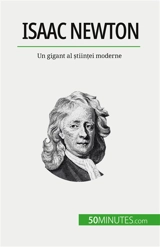 Isaac Newton : Un gigant al științei moderne - Mettra, Pierre