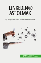 LinkedIn® ası olmak : Ağ oluşturma ve iş arama için ideal araç - Charlier, Maïllys
