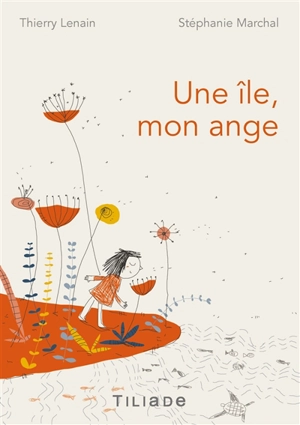 Une île mon ange - Thierry Lenain