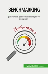 Benchmarking : Sirketinizin performansını ölçün ve iyileştirin - Delers, Antoine