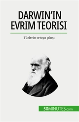 Darwin'in Evrim Teorisi : Türlerin ortaya çıkışı - Parmentier, Romain